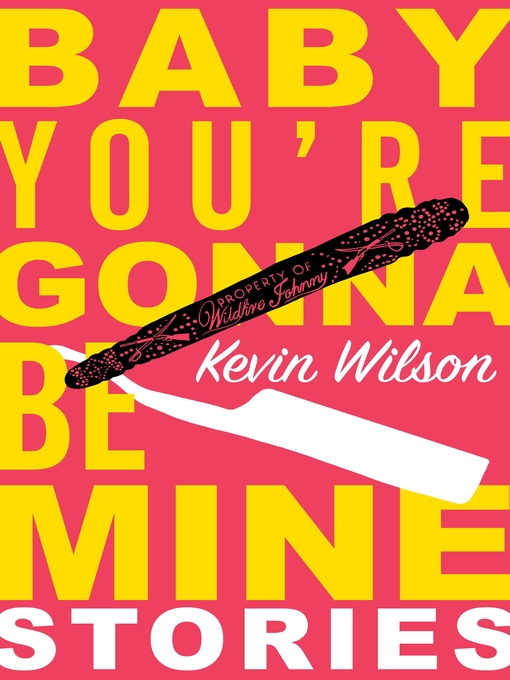Upplýsingar um Baby, You're Gonna Be Mine eftir Kevin Wilson - Biðlisti